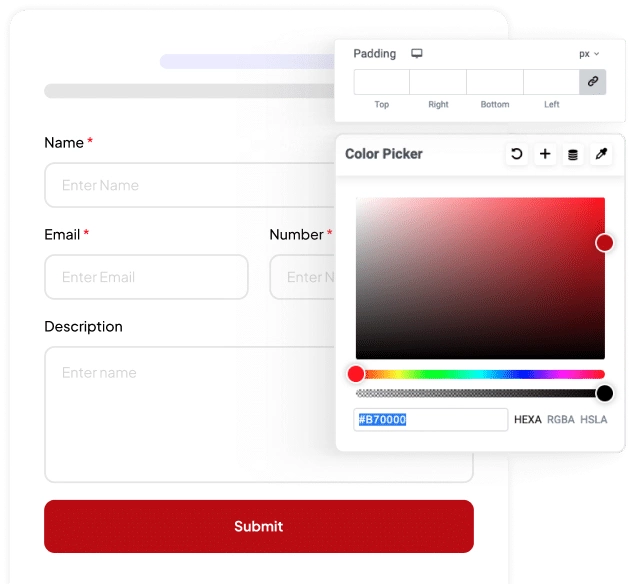 Customize the Form Completely Customize the Form Completely